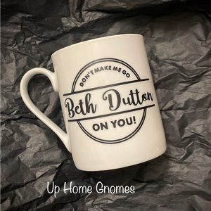 Beth Dutton mug - made with Cricut vinyl